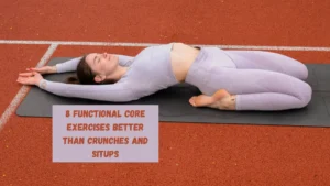 8 Functional Core Exercises Better Than Crunches and Situps