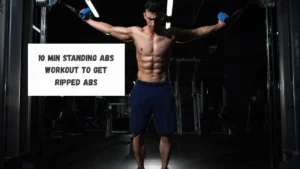 10 Min Standing Abs Workout to get Ripped ABS