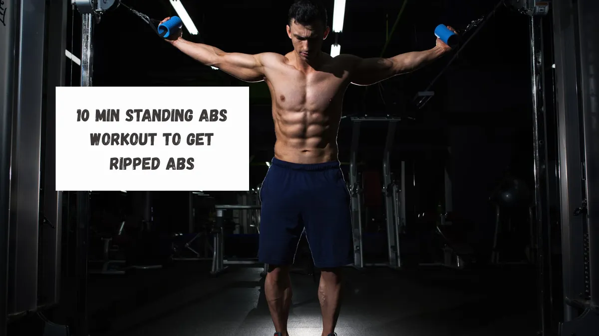 10 Min Standing Abs Workout to get Ripped ABS