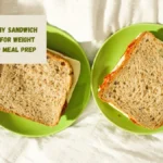 12 Healthy Sandwich Recipes for Weight Loss and Meal Prep