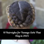 10 Hairstyles for Teenage Girls That Slay in 2025