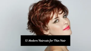 12 Modern Haircuts for Thin Hair